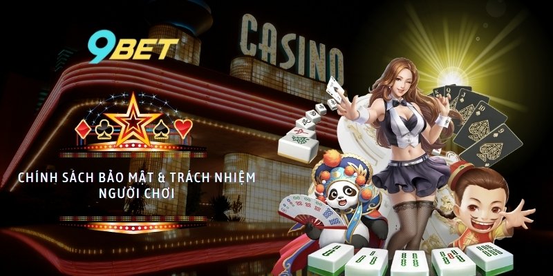 Chính sách bảo mật 9bet