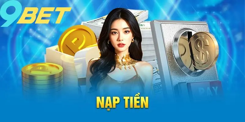 Nạp tiền 9bet
